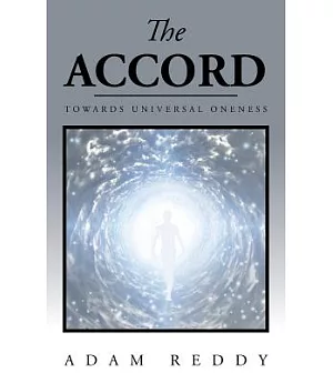 The Accord: Towards Universal Oneness