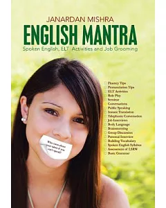 English Mantra: Spoken English, Elt Activites and Job Grooming