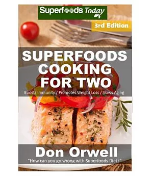 Superfoods Cooking for Two