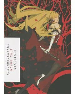 Kizumonogatari: Wound Tale