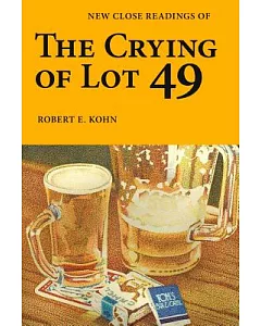 New Close Readings of the Crying of Lot 49