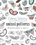 Calming Colouring Animal Patterns: 80 Mindful Patterns to Colour in