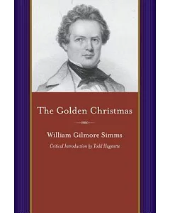 The Golden Christmas: A Chronicle of St. John’s, Berkeley, Compiled From the Notes of a Briefless Barrister