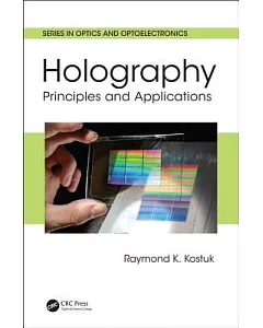 Holography: Principles and Applications