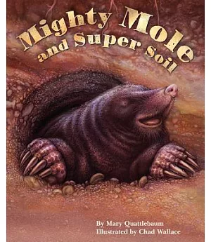 Mighty Mole and Super Soil