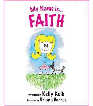 My Name is...faith