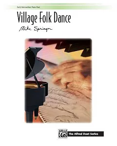 Village Folk Dance: Early Intermediate Piano Duet