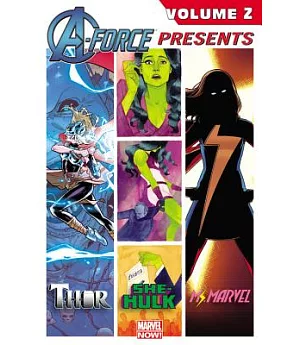 A-Force Presents 2: Thor / She-Hulk / Ms. Marvel