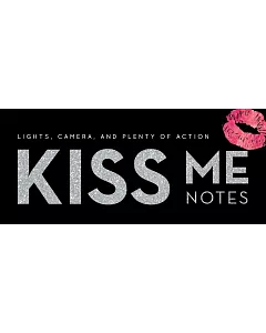 Kiss Me Notes: Lights, Camera, and Plenty of Action