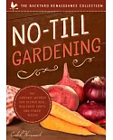 No-Till Gardening: The Organic Method for Richer Soil, Healthier Crops, and Fewer Weeds