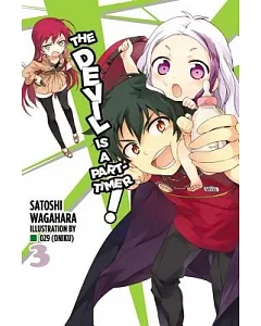The Devil Is a Part-timer! the Novel 3