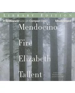 Mendocino Fire: Stories: Library Edition