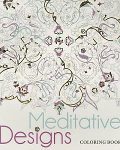 Meditative Designs Adult Coloring Book