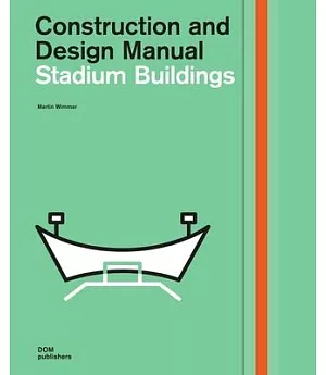 Stadium Buildings: Construction and Design Manual