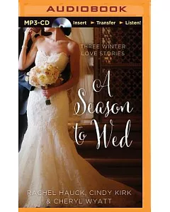 A Season to Wed: Love at Mistletoe / A Brush with Love / Serving Up a Sweetheart