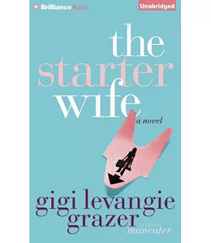 The Starter Wife: A Novel