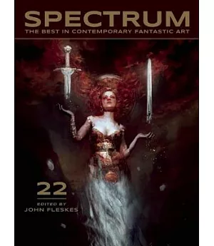 Spectrum 22: The Best in Contemporary Fantastic Art