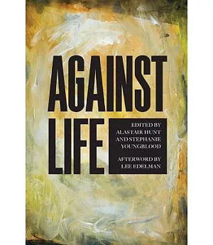 Against Life