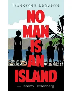 No Man Is an Island: A Memoir of Family and Haïtian Cuisine