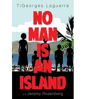 No Man Is an Island: A Memoir of Family and Haïtian Cuisine