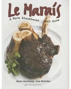 Le Marais: A Rare SteakHouse... Well Done