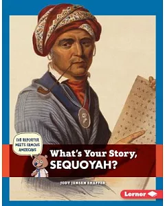 What’s Your Story, Sequoyah?
