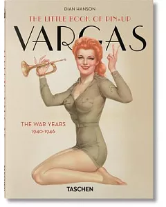 The Little Book of Pin-Up Vargas: The War Years, 1940-1946