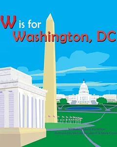 W Is for Washington Dc