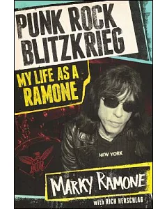 Punk Rock Blitzkrieg: My Life As a ramone