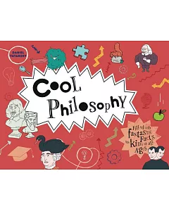 Cool Philosophy: Filled With Fantastic Facts for Kids of All Ages