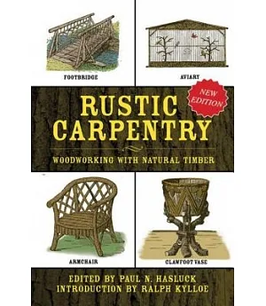 Rustic Carpentry: Woodworking With Natural Timber