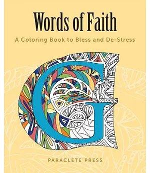 Words of Faith Adult Coloring Book: A Coloring Book to Bless and De-stress