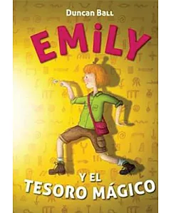 Emily y el tesoro mágico/ Emily Eyefinger and the Lost Treasure