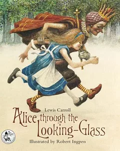 Alice Through the Looking-Glass: And What She Found There