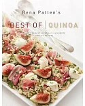 Rena Patten’s Best of Quinoa: Enjoy the Best of Rena’s Most-Loved Quinoa Recipes