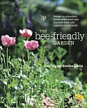 The Bee-Friendly Garden: Design an Abundant, Flower-filled Yard That Nurtures Bees and Supports Biodiversity