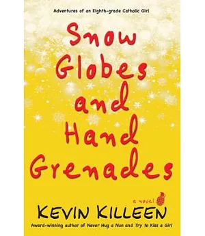 Snow Globes and Hand Grenades