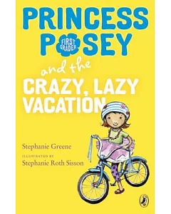Princess Posey and the Crazy, Lazy Vacation