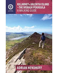 Killarney to Valentia Island: The Ivernagh Peninsula: A Walking Guide