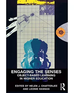 Engaging the Senses: Object-Based Learning in Higher Education