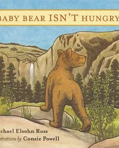 Baby Bear Isn’t Hungry