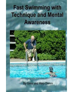Fast Swimming With Technique and Mental Awareness
