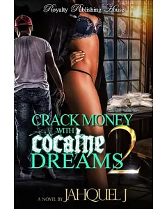 Crack Money With Cocaine Dreams II