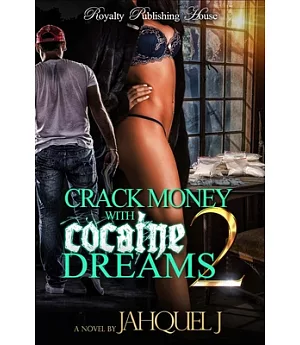Crack Money With Cocaine Dreams II