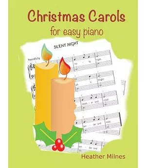 Christmas Carols for Easy Piano: Traditional Christmas Favourites