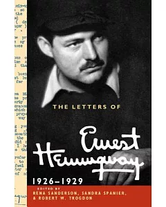 The Letters of Ernest Hemingway: 1926-1929