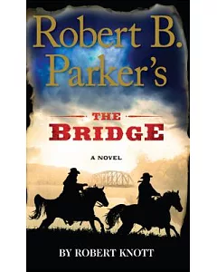 Robert B. Parker’s The Bridge