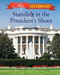 Standing in the President’s Shoes