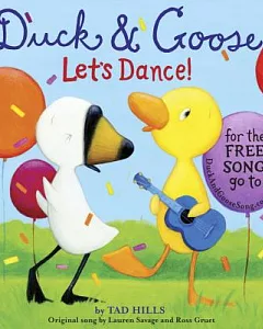 Duck & Goose, Let’s Dance!