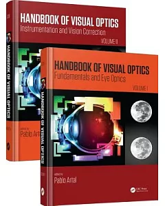 Handbook of Visual Optics: Fundamentals and Eye Optics / Instrumentation and Vision Correction